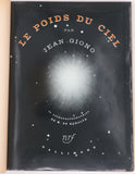 GIONO Jean "Le poids du ciel - Avec 32 astrophotographies de M. de Kerolyr"