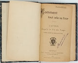 DOMPIERRE Jean de "Comment tout cela va finir - L'avenir jusqu'à la fin des temps - Histoire anticipée des derniers âges du monde"