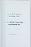 LOUSBERG COULON Françoise "Entre Belle Epoque et années folles, la Grande Guerre dans un village du sud de la France, Taulignan 1906-1926"