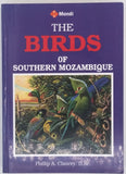 CLANCEY Phillip Alexander "The Birds of Southern Mozambique"