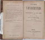 WALSH Joseph-Alexis (Vicomte) "Lettres vendéennes ou Correspondance de trois amis, en 1823, Dédiées au Roi. Sixième Edition, Augmentée d'une lettre de S. S. le pape Léon XII, etc." [2 volumes]