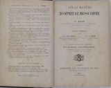 HAAB Otto [Dr. TERSON Albert, Dr. CUÉNOD Auguste - Traducteurs] "Atlas manuel d'Ophtalmoscopie"