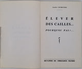 DUBOURG André "Élever des cailles... Pourquoi pas ? ..."