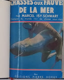 ISY-SCHWART Marcel "Chasses aux fauves de la mer"