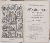 BITARD Adolphe "Encyclopédie universelle des connaissances pratiques comprenant des renseignements sur tous les sujets usuels. Ouvrage indispensable aux familles rédigé par A. Bitard avec le concours de savants et d'hommes spéciaux"