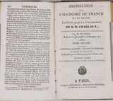 LE RAGOIS Claude [Abbé] "Instruction sur l'Histoire de France Par Le Ragois, Continuée jusqu'au Couronnement de S.M. Charles X, augmentée d'une chronologie en vers des Rois de France par M. De Foris"