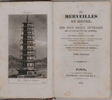 LE CHEVALIER DE PROPIAC [GIRARD de PROPIAC Catherine-Joseph-Ferdinand] "Les merveilles du monde, ou les plus beaux ouvrages de la nature et des hommes, répandus sur toute la surface de la Terre"