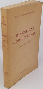 BRUNOLD Charles, JACOB Jean "Choix de textes philosophiques - De Montaigne à Louis de Broglie"