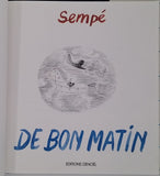 SEMPÉ Jean-Jacques "De bon matin"