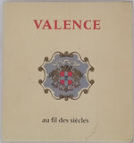 [Collectif] "Valence au fil des siècles"