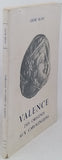 BLANC André "Valence des origines aux carolingiens"