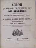 CROIZET Vincent "GÉODÉSIE GÉNÉRALE ET MÉTHODIQUE DES GÉODÉSIES CONSIDÉRÉE SOUS LE RAPPORT DE LA MESURE ET DE LA DIVISION DES TERRES ET SUIVIE DES LOGARITHMES DES NOMBRES DES SINUS, TANGEANTE ETC., AVEC SEPT DÉCIMALES"