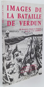 LEFEBVRE Jacques-Henri "IMAGES DE LA BATAILLE DE VERDUN - 150 DOCUMENTS FRANÇAIS ET ALLEMANDS"