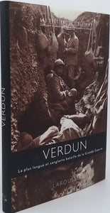 VIART Jean-Paul "VERDUN La plus longue et sanglante bataille de la Grande Guerre"