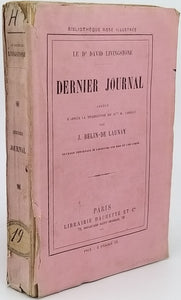 LIVINGSTONE David (Dr.) "DERNIER JOURNAL ABRÉGÉ d'après la traduction de Mme H. LOREAU par J. BELIN-DE LAUNAY"