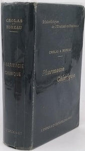 CROLAS Ferdinand, MOREAU B. "PRECIS DE PHARMACIE CHIMIQUE"