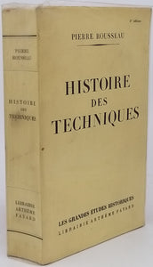 ROUSSEAU Pierre "HISTOIRE DES TECHNIQUES"