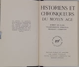 COLLECTIF [Robert de CLARI, VILLEHARDOUIN, JOINVILLE, FROISSART, COMMYNES] "HISTORIENS ET CHRONIQUEURS DU MOYEN AGE"