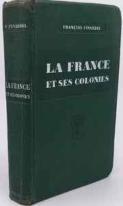 PINARDEL François "LA FRANCE ET SES COLONIES (classe de première)"