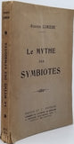 LUMIERE Auguste "LE MYTHE DES SYMBIOTES"