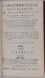 BARREME François-Bertrand "L'ARITHMÉTIQUE DU SR. BARREME OU LE LIVRE FACILE POUR APPRENDRE L'ARITHMÉTIQUE DE SOI MÊME & SANS MAÎTRE"