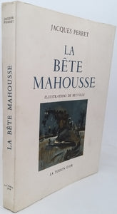 PERRET Jacques [Illustrations de Beuville] "LA BETE MAHOUSSE"