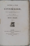 MULSANT Étienne "LETTRES A JULIE SUR L'ENTOMOLOGIE suivies d'une description méthodique de la plus grande partie des insectes de France"