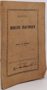 Anonyme [Docteur Mérand] "MANUEL DE MÉDECINE ÉLECTRIQUE"