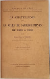 HIEGEL Henri-Charles "LA CHÂTELLENIE ET LA VILLE DE SARREGUEMINES DE 1335 À 1630"