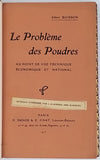 BUISSON Albert "LE PROBLÈME DES POUDRES - Au point de vue technique, économique et national"