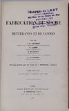 GROBERT J. de, LABBÉ G., MANOURY H., VRESSE O. de  "TRAITÉ DE LA FABRICATION DU SUCRE DE BETTERAVES ET DE CANNES"