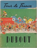 DUBOUT Albert "TOUR DE FRANCE"