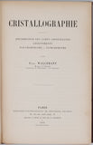 WALLERANT Frédéric "Cristallographie, déformation des corps cristallisés, groupements, polymorphisme - isomorphisme"