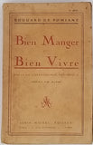 de POMIANE Edouard "Bien manger pour bien vivre. Essai de gastronomie théorique"