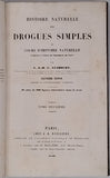 GUIBOURT Gaston "Histoire naturelle des drogues simples ou cours d'histoire naturelle professé à l'école de pharmacie de Paris"