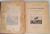 FLAMMARION Camille "L'ATMOSPHÈRE ET LES GRANDS PHÉNOMÈNES DE LA NATURE"