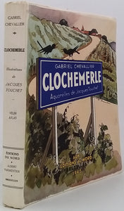 CHEVALLIER Gabriel [Aquarelles de TOUCHET Jacques] "Clochemerle"