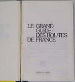 [Collectif] "Le Grand Guide des Routes de France - Toute la France en cartes routières au 1/250 000e"