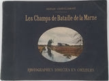 GERVAIS-COURTELLEMONT Jules [Texte et Illustrations] "Les Champs de Bataille de la Marne - Photographies directes en couleurs"