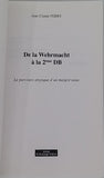 FERRY Jean-Claude "De la Wehrmacht à la 2ème DB - Le parcours atypique d'un malgré nous"