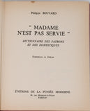 BOUVARD Philippe [Illustrations DUBOUT] "Madame n'est pas servie - Dictionnaire des patrons et des domestiques"