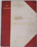 FERRAND Henri "Les Montagnes Dauphinoises - Le Pays Briançonnais, de Briançon au Viso, la Vallée de Névache et le Queyras"