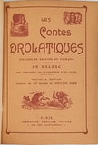 BALZAC Honoré de [Illustrations DORE Gustave] "Les Contes Drolatiques colligez et abbayes de Touraine et mis en lumière par le Sieur de Balzac"