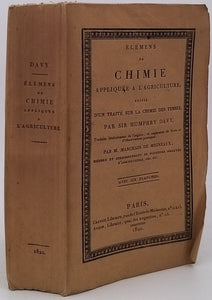 DAVY Humphry (Sir) "Elémens de Chimie appliquée à l'Agriculture suivis d'un traité sur la chimie des terres"