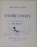 Docteur MERY Fernand  "ENTRE CHATS illustrations DUBOUT"