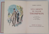 DANINOS Pierre [Illustrations GOETZ Walter avec la collaboration du Major Thompson] "Les Carnets du Major Thompson"