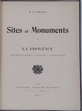 [RECLUS Onésime] "A la France - Sites et Monuments - La Provence (Bouches du Rhône, Vaucluse, Basses Alpes)"