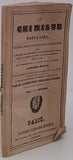 GUÉRIN Théodore (Docteur) "Le Chimiste Populaire, Recueil pour toutes sortes de liquides, avec la manière de dissoudre et de composer les essences pour la fabrication des liqueurs sans distillation ; suivi d'explications à la porté de tout le monde"