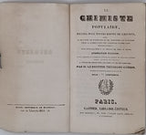 GUÉRIN Théodore (Docteur) "Le Chimiste Populaire, Recueil pour toutes sortes de liquides, avec la manière de dissoudre et de composer les essences pour la fabrication des liqueurs sans distillation ; suivi d'explications à la porté de tout le monde"