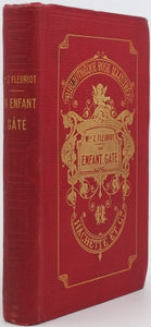 FLEURIOT Zénaïde [Illustrations FERDINANDUS] "Un Enfant Gâté"